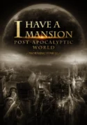 1604497854_i-have-a-mansion-in-the-post-apocalyptic-world