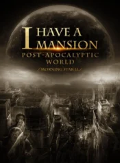 1604497854_i-have-a-mansion-in-the-post-apocalyptic-world